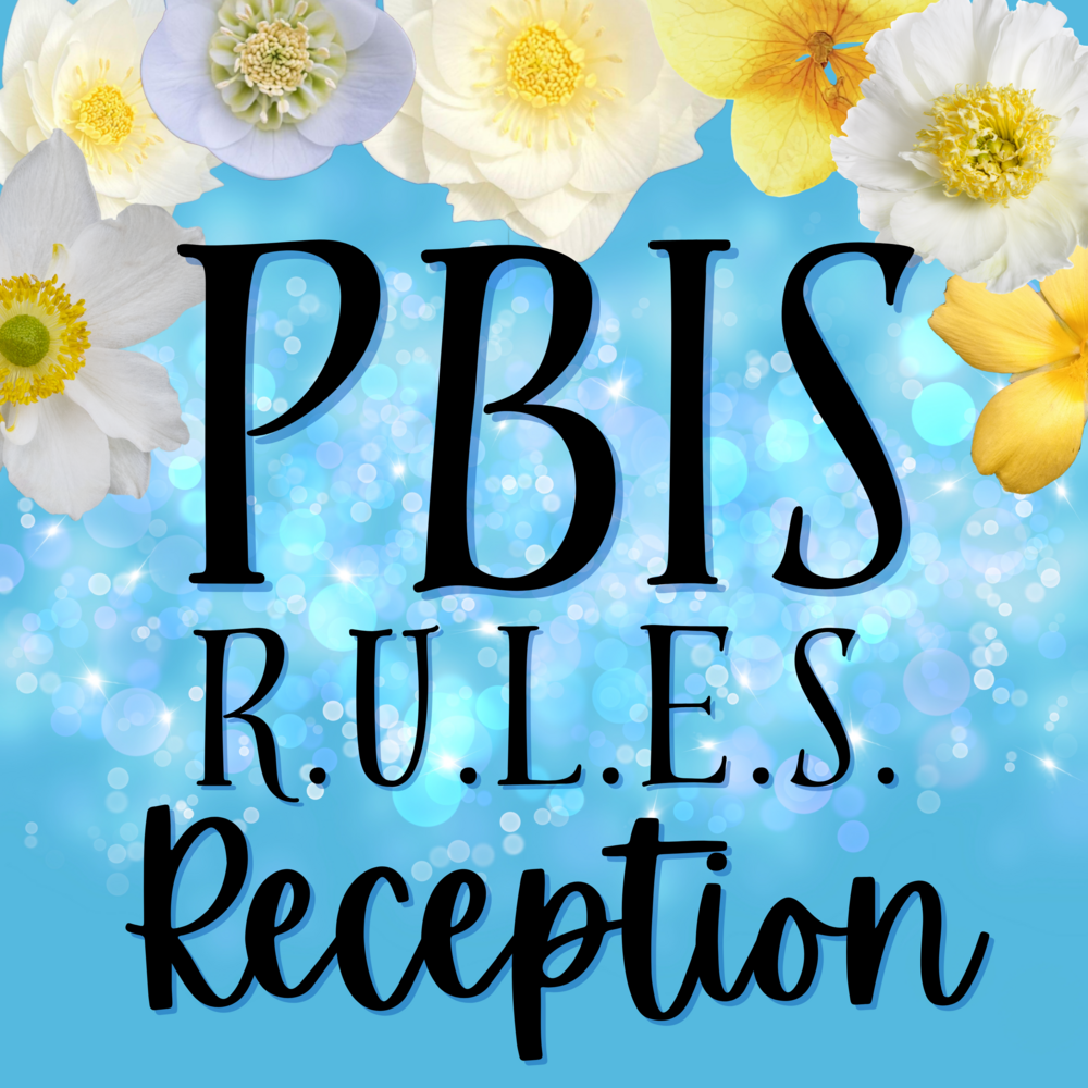 PBIS R.U.L.E.S. reception