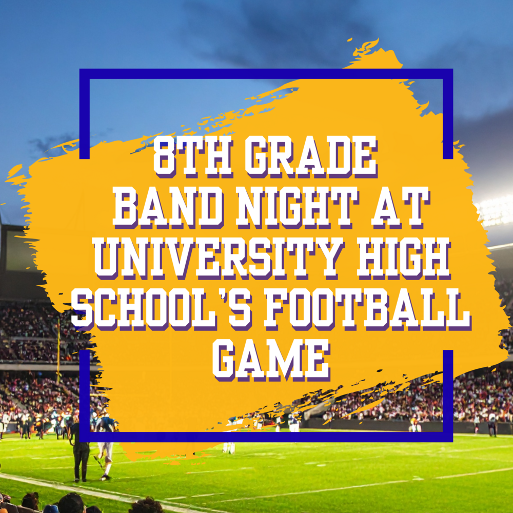 8th Grade Band Night at Uni Football