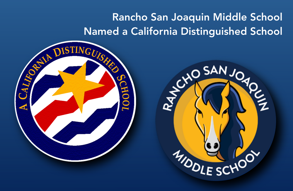 Rancho San Joaquin recognized as a California Distinguished School, with their logo displayed.