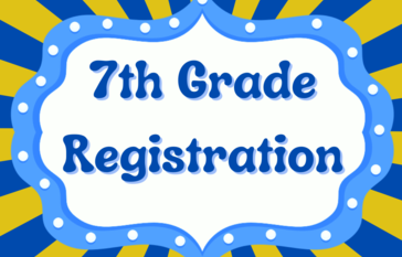 Starburst background with marquee that says 7th grade registration